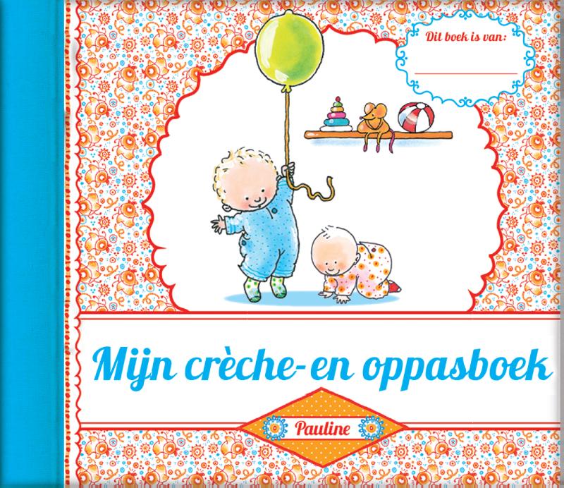 Omslag van Mijn crèche- en oppasboek