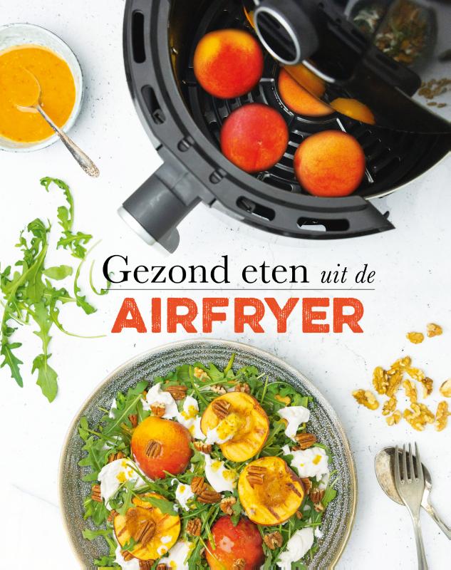 Omslag van Gezond eten uit de airfryer