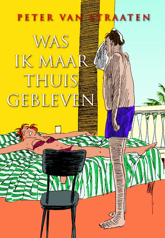 Omslag van Was ik maar thuisgebleven