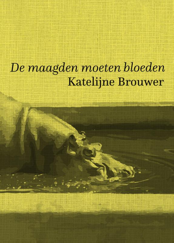 Omslag van De maagden moeten bloeden
