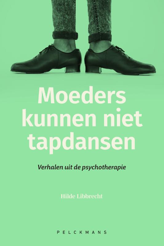 Omslag van Moeders kunnen niet tapdansen