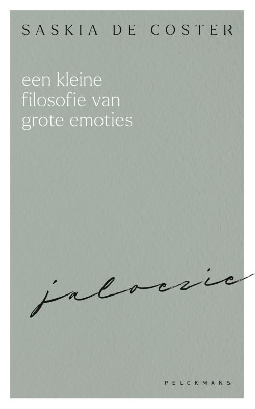 Omslag van Een kleine filosofie van grote emoties: Jaloezie