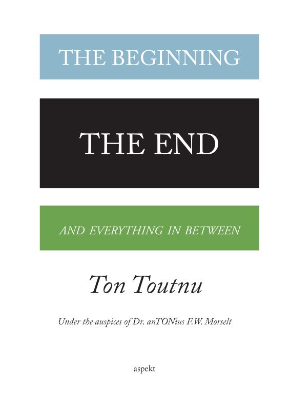 Omslag van The beginning, the end and everything in between