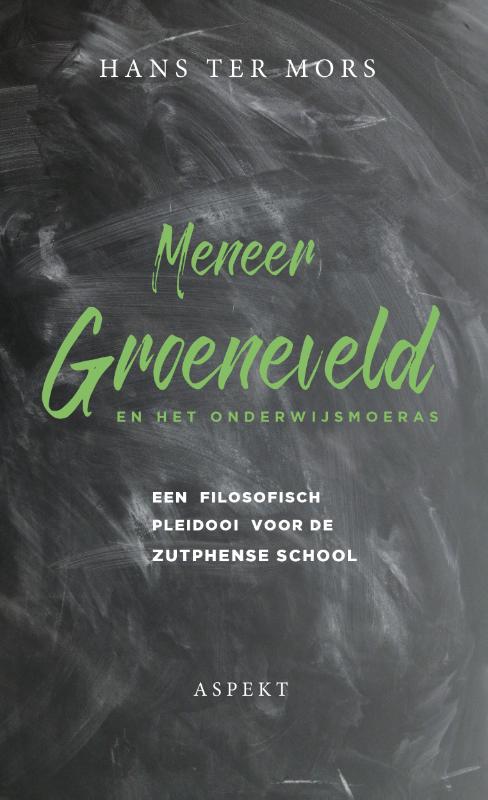 Omslag van Meneer Groeneveld en het onderwijsmoeras