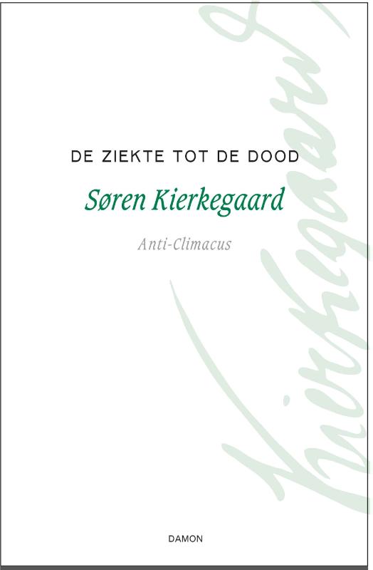 Omslag van De ziekte tot de dood