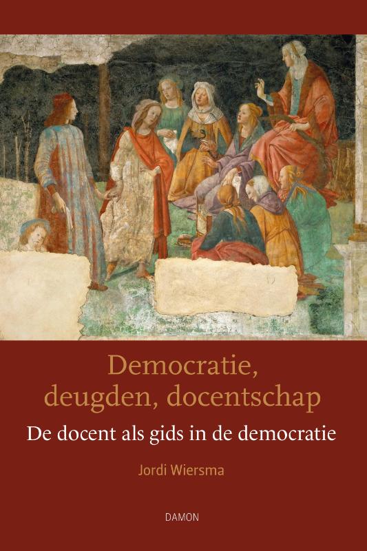 Omslag van Democratie, deugden, docentschap