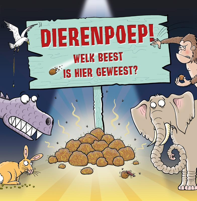 Omslag van Dierenpoep! Welk beest is hier geweest
