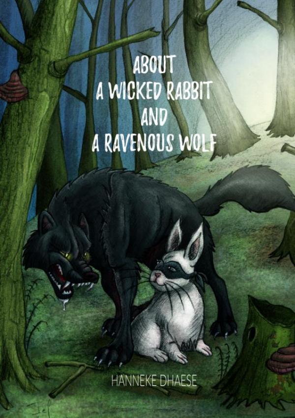 Omslag van About a wicked rabbit and a ravenous wolf