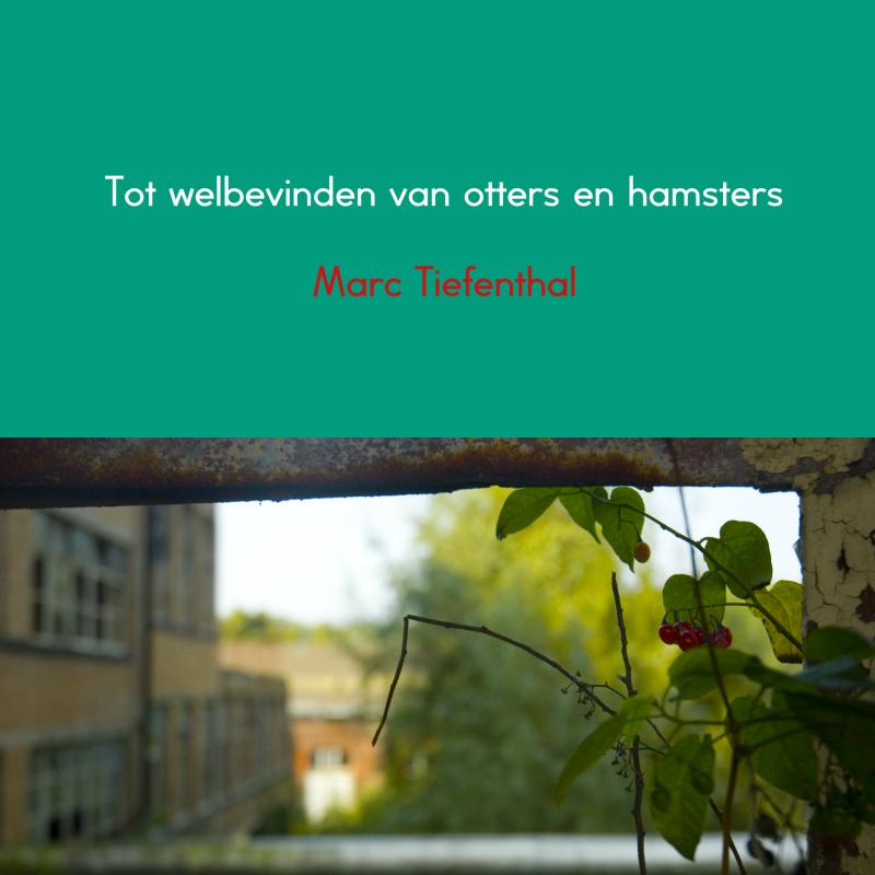 Omslag van Tot welbevinden van otters en hamsters