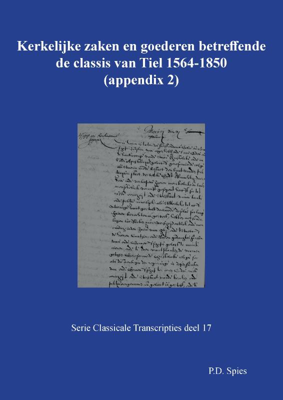 Omslag van Kerkelijke zaken en goederen betreffende de classis van Tiel 1564-1850