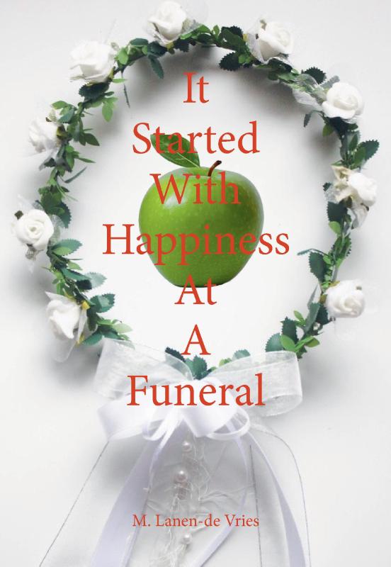 Omslag van It Started With Happiness At A Funeral