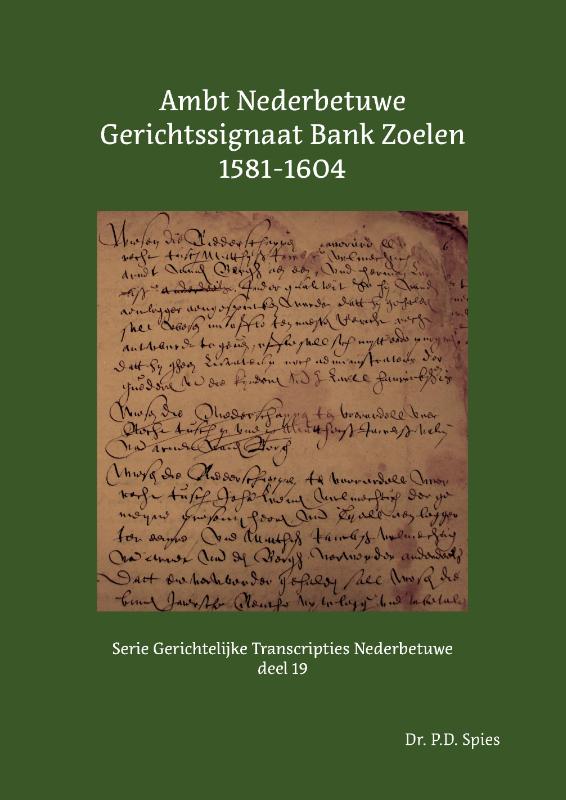 Omslag van Ambt Nederbetuwe Gerichtssignaat Bank Zoelen 1581-1604