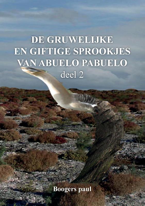 Omslag van De gruwelijke en giftige sprookjes van Abuelo Pabuelo deel 2