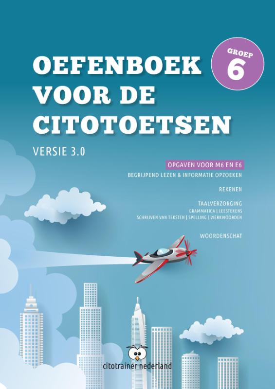 Omslag van Oefenboek voor de Citotoetsen in groep 6 - Versie 3.0