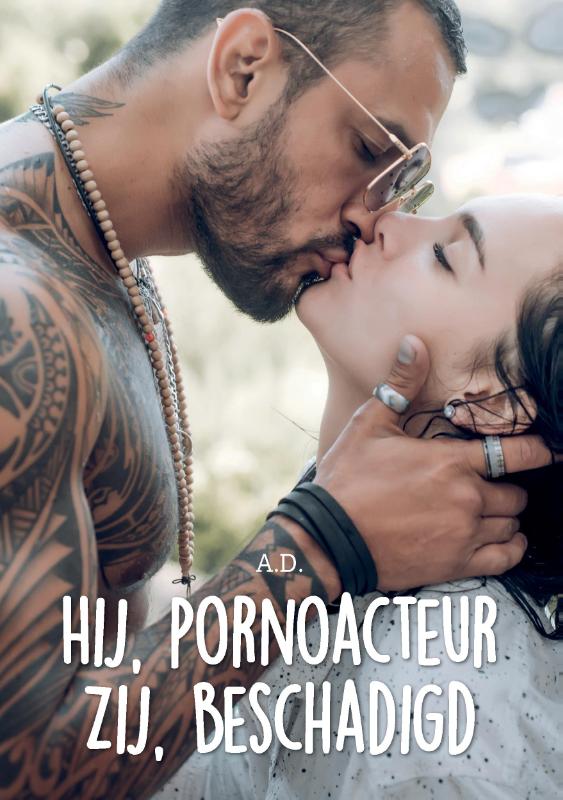 Omslag van Hij, pornoacteur. Zij, beschadigd