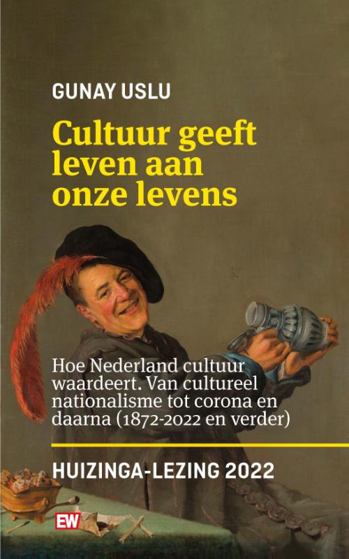 Omslag van Cultuur geeft leven aan onze levens_Huizinga lezing 2022