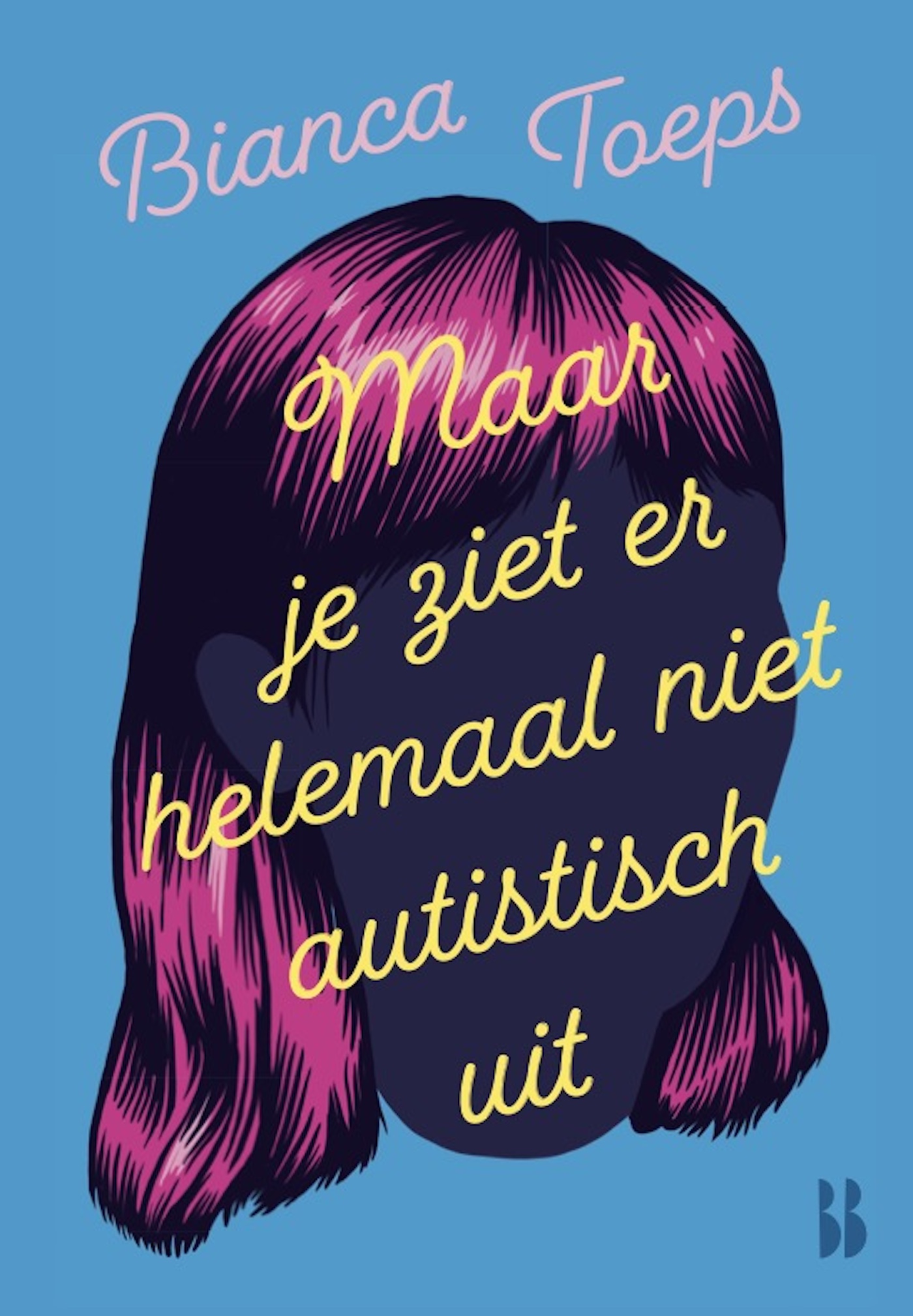 Omslag van Maar je ziet er helemaal niet autistisch uit