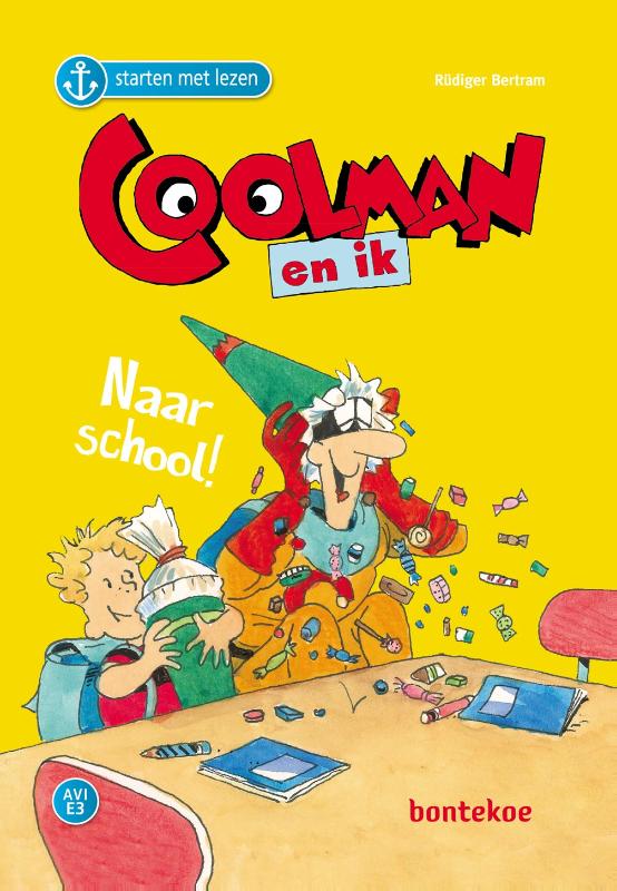Omslag van Coolman en ik – naar school