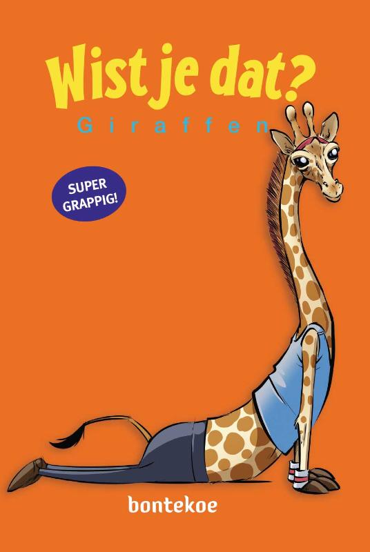 Omslag van Wist je dat Giraffen