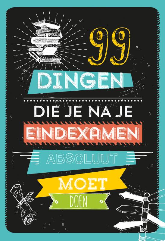 Omslag van 99 dingen die je na je eindexamen absoluut moet doen