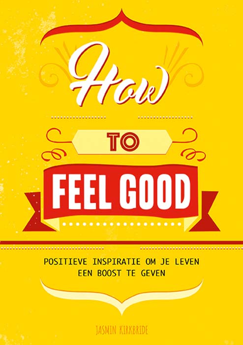 Omslag van How to feel good