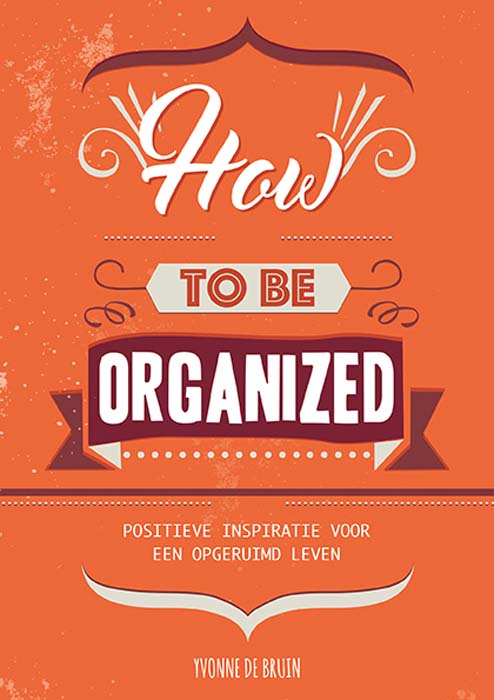 Omslag van How to be organized