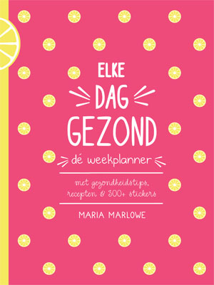 Omslag van Elke dag gezond - de weekplanner