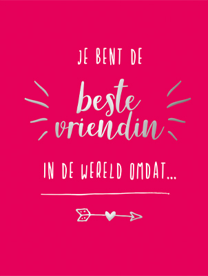 Omslag van Je bent de beste vriendin in de wereld omdat...