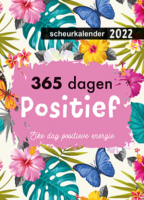 Omslag van Scheurkalender 2022 365 dagen positief
