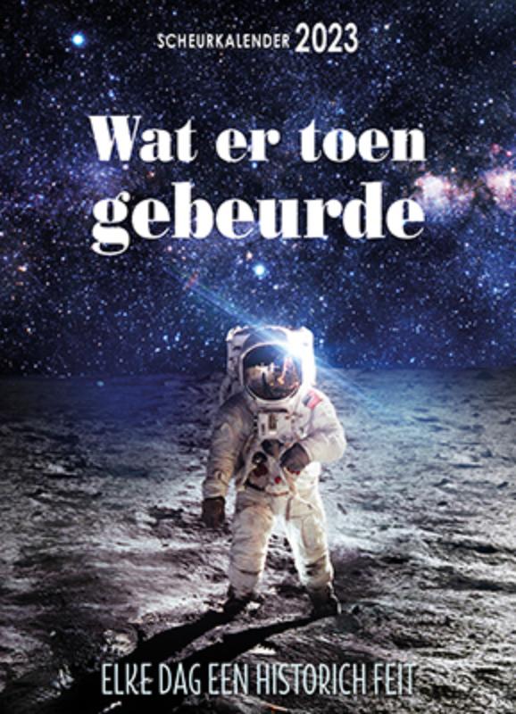 Omslag van Scheurkalender 2023 Wat er toen gebeurde
