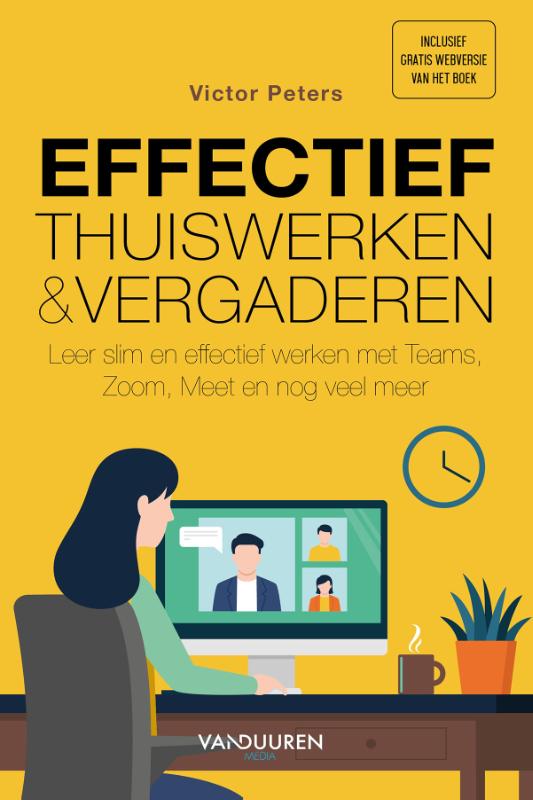 Omslag van Effectief thuiswerken en online vergaderen