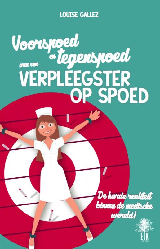Omslag van Voorspoed en tegenspoed van een verpleegster op spoed