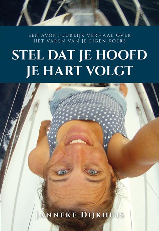Omslag van Stel dat je hoofd je hart volgt