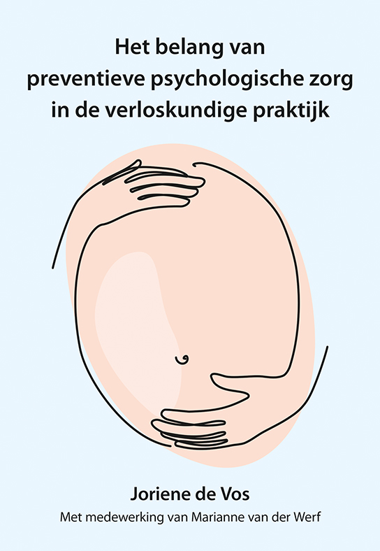 Omslag van Het belang van preventieve psychologische zorg in de verloskundige praktijk
