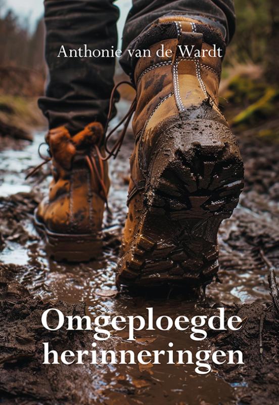 Omslag van Omgeploegde herinneringen