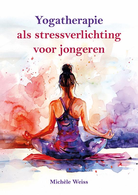 Omslag van Yogatherapie als stressverlichting voor jongeren