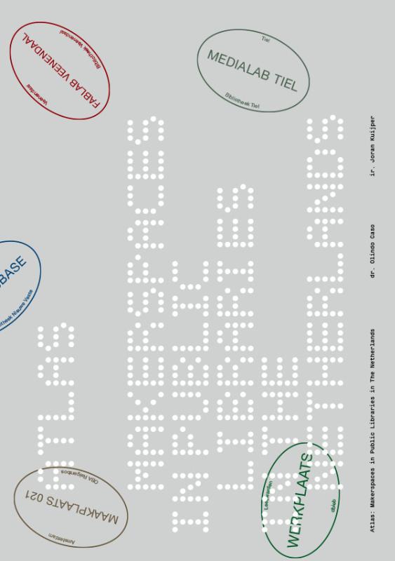 Omslag van Atlas: Makerspaces in Public Libraries in The Netherlands