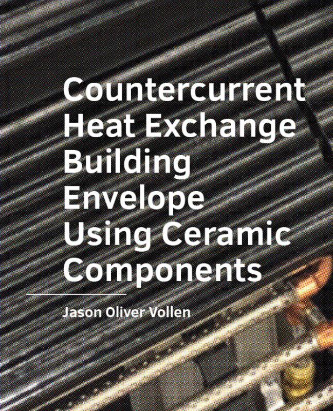 Omslag van Countercurrent Heat Exchange Building Envelope Using Ceramic Components