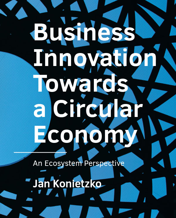 Omslag van Business Innovation Towards a Circular Economy