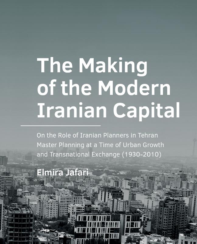 Omslag van The Making of the Modern Iranian Capital