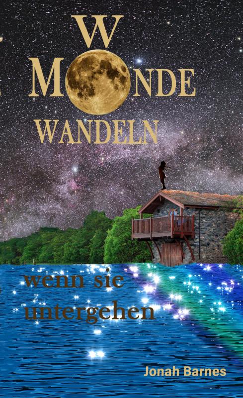 Omslag van Wo Monde wandeln wenn sie untergehen