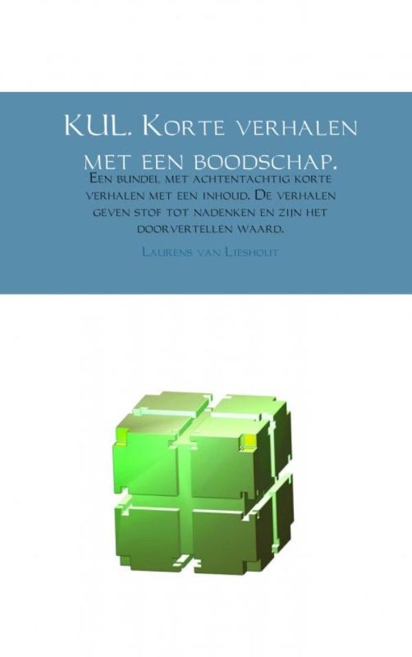 Omslag van KUL. Korte verhalen met een boodschap.
