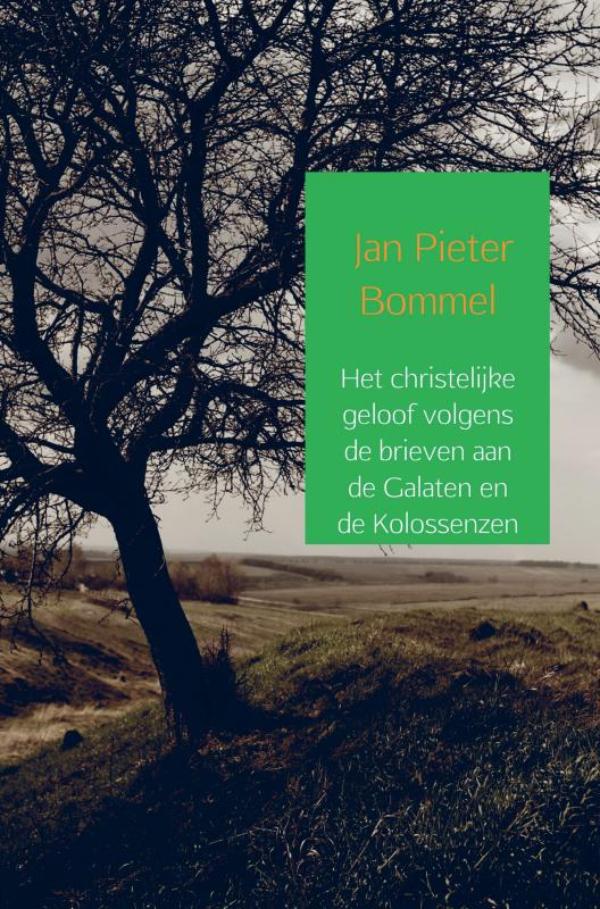Omslag van Het christelijke geloof volgens de brieven aan de Galaten en de Kolossenzen