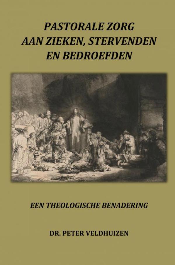 Omslag van PASTORALE ZORG AAN ZIEKEN, STERVENDEN EN BEDROEFDEN