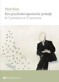 Omslag van Een psychotherapeutische praktijk in 7 premissen en 77 portretten