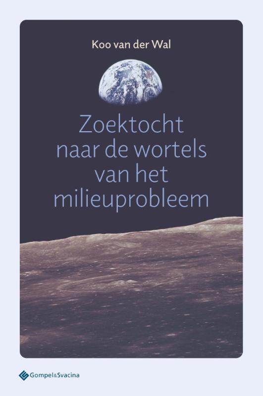 Omslag van Zoektocht naar de wortels van het milieuprobleem