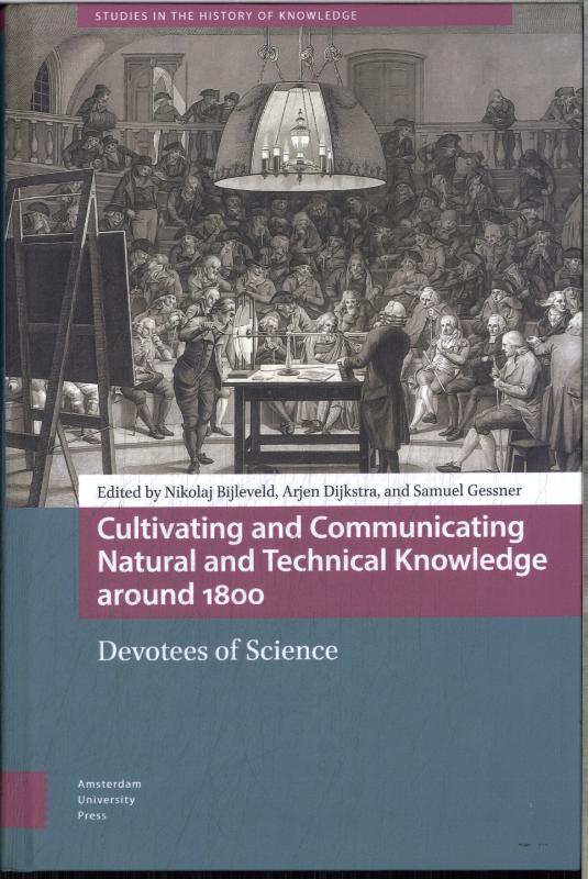 Omslag van Cultivating and Communicating Natural and Technical Knowledge around 1800