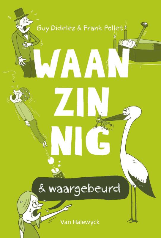Omslag van Waanzinnig & waargebeurd