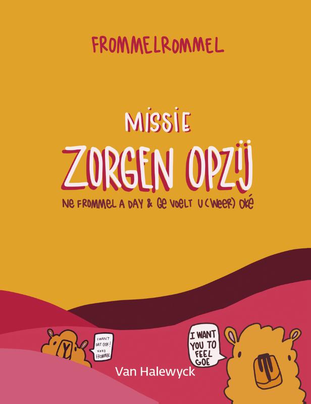 Omslag van Missie zorgen opzij