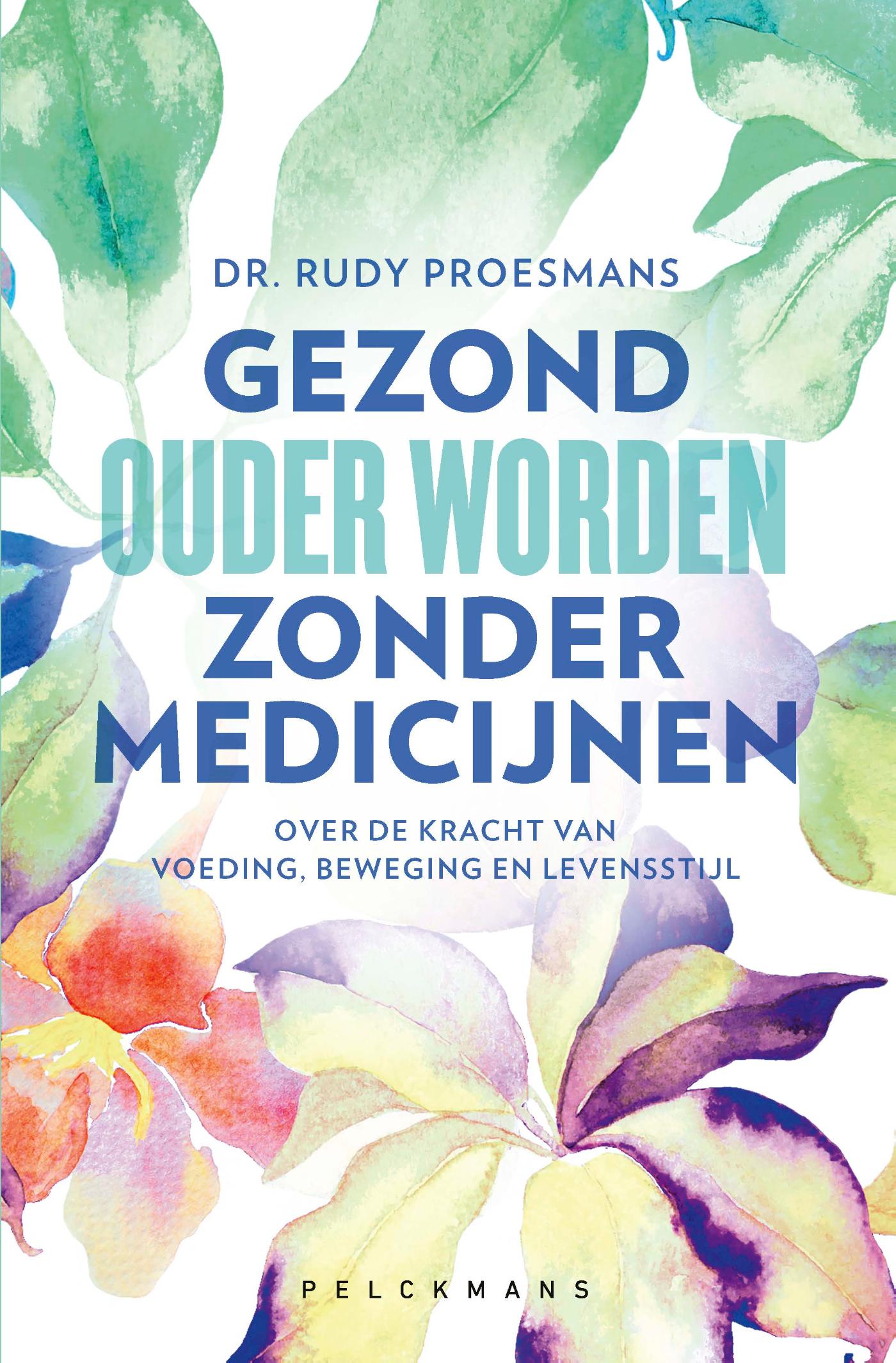 Omslag van Gezond ouder worden zonder medicijnen